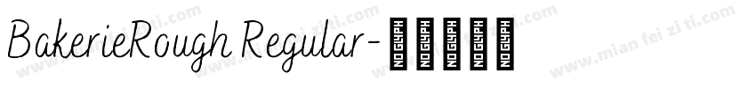 BakerieRough Regular字体转换